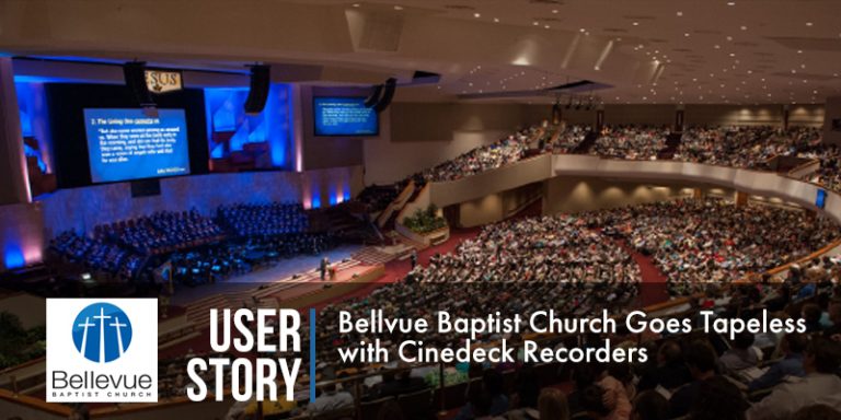 Bellevue Baptist - Cinedeck