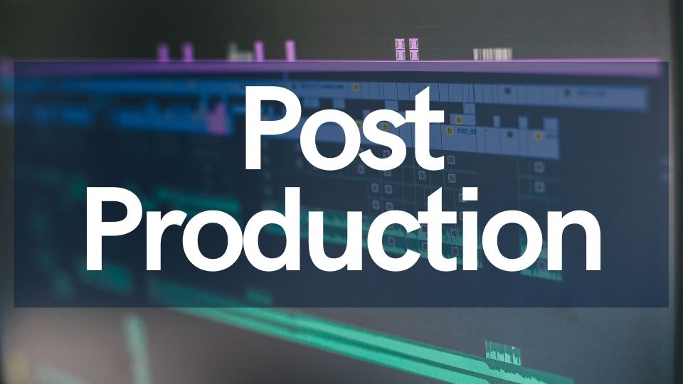 Read more about the article Post Production