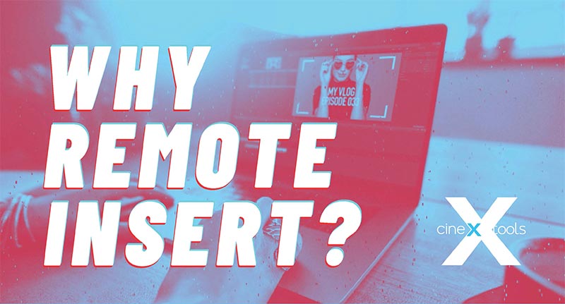 Read more about the article Why Remote Insert?